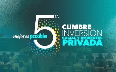 Quinta Cumbre de Inversión Social y Ambiental Privada