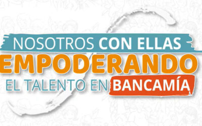 Empoderando el talento en Bancamía 2.0